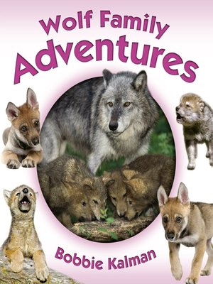 cover image of Wolf Family Adventures